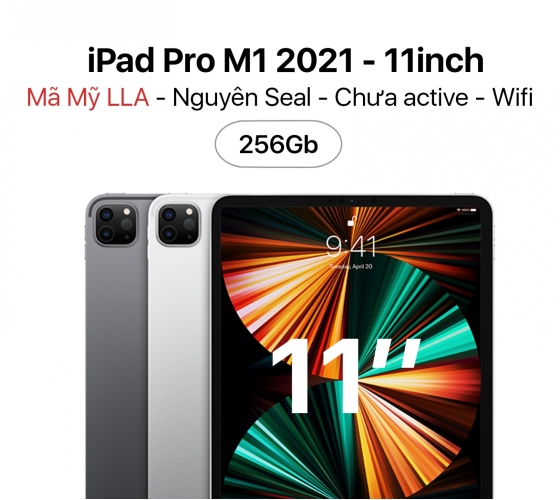  iPad Pro M1 2021 11inch 256GB Wifi -  Mã Mỹ LLa