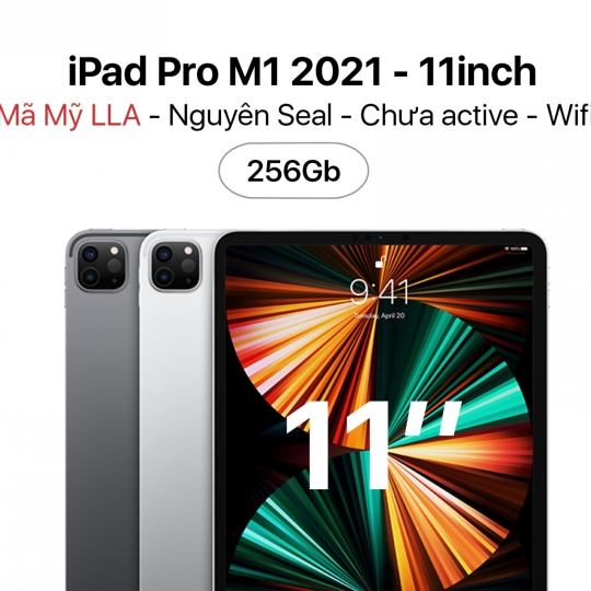  iPad Pro M1 2021 11inch 256GB Wifi -  Mã Mỹ LLa