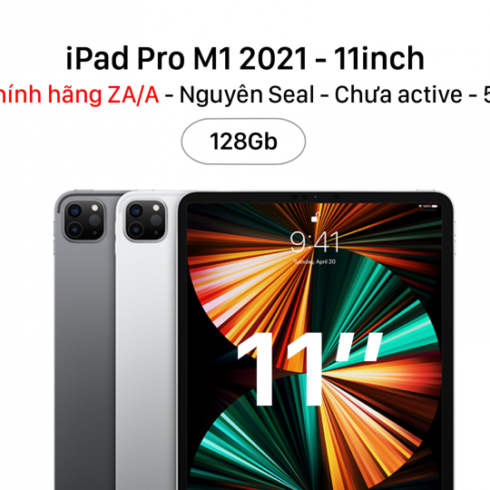iPad Pro M1 2021 11inch 128Gb 5G - Chính Hãng VN